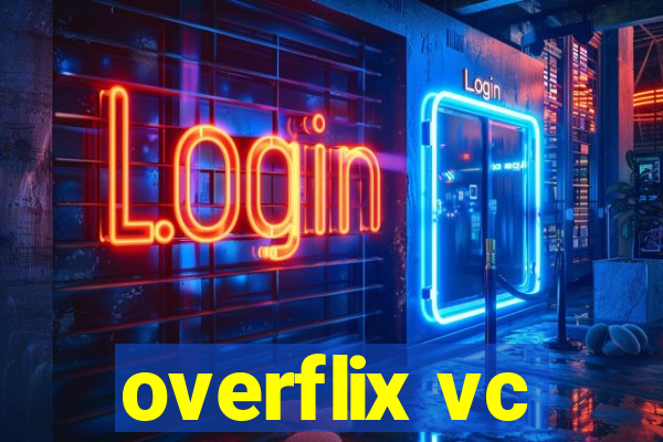 overflix vc